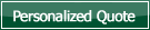 Personalized Quote